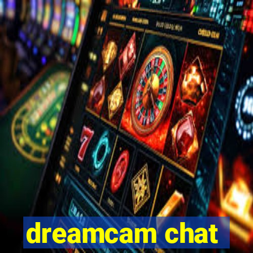 dreamcam chat